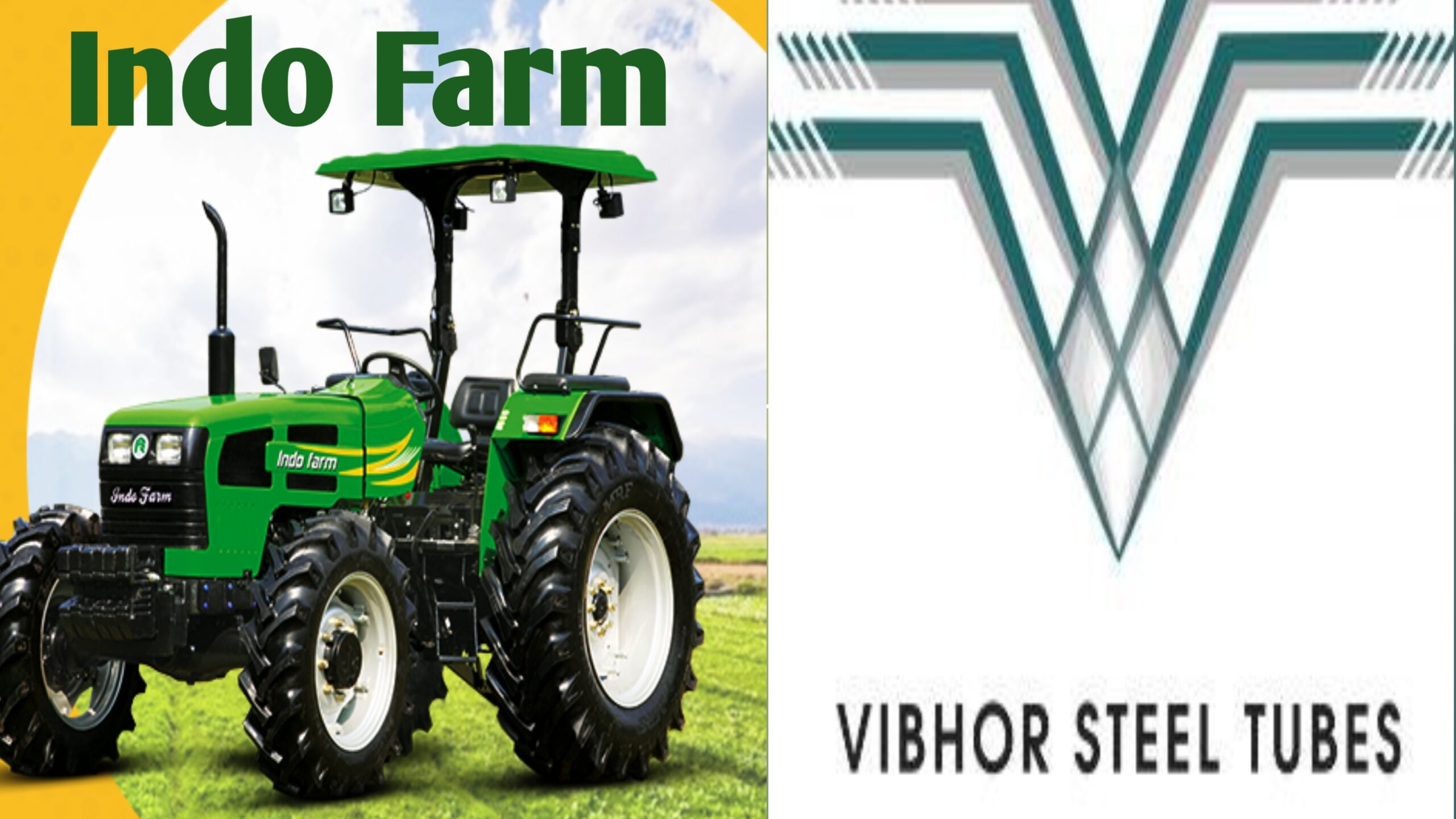 Indo Farm Equipment,, Vibhor Steel Limited